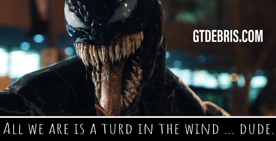 Venom - A Turd in the Wind Meme