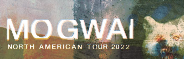 mogwai 2022 tour